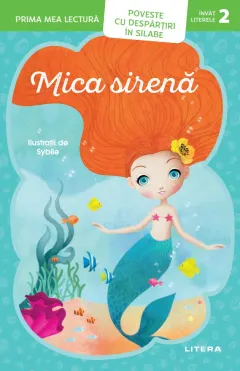 Coperta cărții Prima mea lectura. Mica sirena. Poveste cu despartiri in silabe (Nivelul 2)