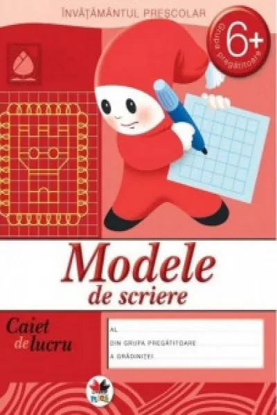 Coperta cărții Modele de scriere. Caiet de lucru. 6 ani. Editia a IV-a