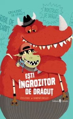 Coperta cărții Ești îngrozitor de drăguț