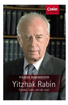Coperta cărții Yitzhak Rabin. Soldat, lider, om de stat