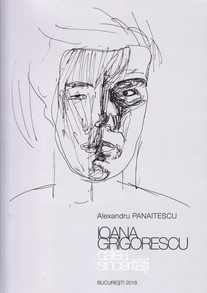 Coperta cărții Ioana Grigorescu - Calea sinceritatii