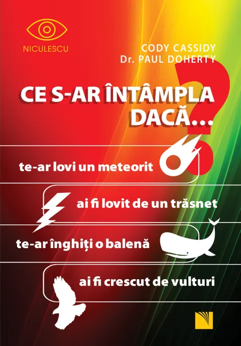 Coperta cărții Ce s-ar intampla daca... - Cody Cassidy, Paul Doherty