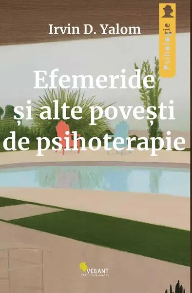 Coperta cărții Efemeride și alte povești de psihoterapie
