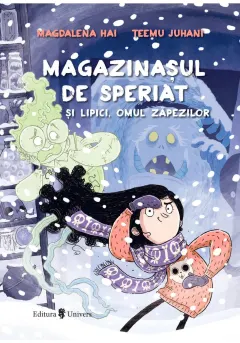 Coperta cărții Magazinasul de speriat si Lipici, Omul zapezilor