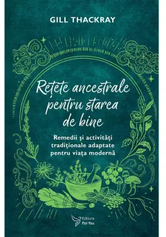 Coperta cărții Retete ancestrale pentru starea de bine
