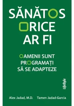Coperta cărții Sanatos orice ar fi