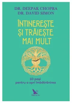 Coperta cărții Intinereste si traieste mai mult