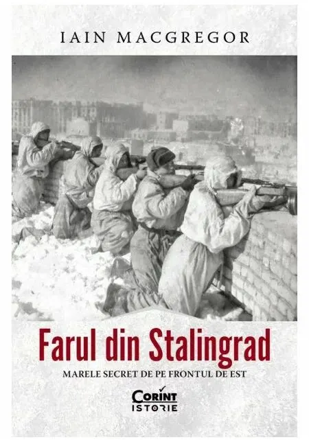 Coperta cărții Farul din Stalingrad. Marele secret de pe Frontul de Est