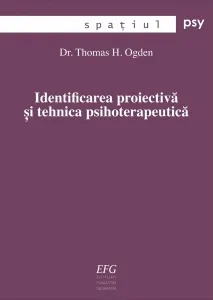 Coperta cărții Identificarea proiectiva si tehnica psihoterapeutica