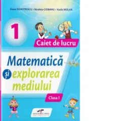 Coperta cărții Matematica si explorarea mediului. Caiet de lucru. Clasa I