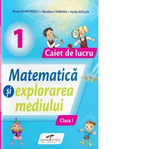 Coperta cărții Matematica si explorarea mediului. Caiet de lucru. Clasa I