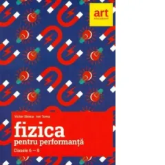 Coperta cărții Fizica pentru performanta. Clasele 6-8. Olimpiade si concursuri nationale