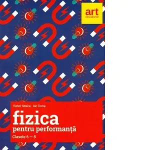 Coperta cărții Fizica pentru performanta. Clasele 6-8. Olimpiade si concursuri nationale