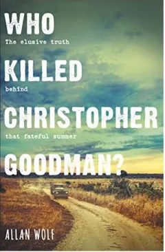 Coperta cărții Who Killed Christopher Goodman?