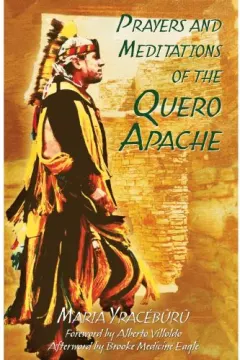 Coperta cărții Prayers and Meditations of the Quero Apache