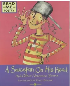 Coperta cărții A Saucepan on His Head (Read Me: Poetry)