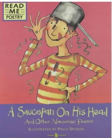 Coperta cărții A Saucepan on His Head (Read Me: Poetry)