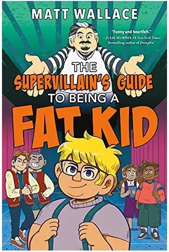 Coperta cărții Supervillain's Guide to Being a Fat Kid