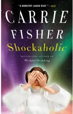 Coperta cărții Carrie Fisher Shockaholic