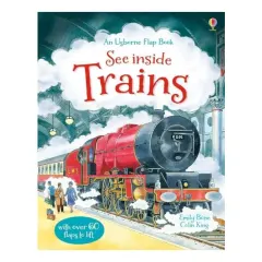 Coperta cărții An Usborne Flap Book See Inside Trains, Emily Bone