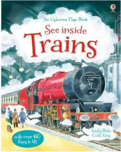 Coperta cărții An Usborne Flap Book See Inside Trains, Emily Bone