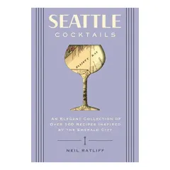 Coperta cărții Seattle Cocktails