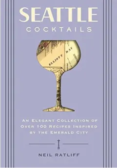 Coperta cărții Seattle Cocktails