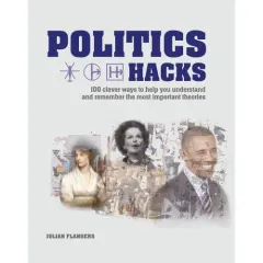 Coperta cărții Politics Hacks, Julian Flanders