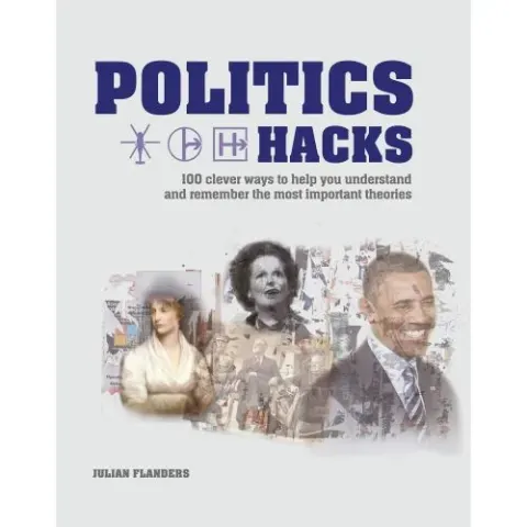 Coperta cărții Politics Hacks, Julian Flanders