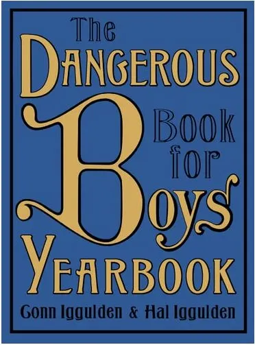 Coperta cărții The Dangerous Book for Boys Yearbook