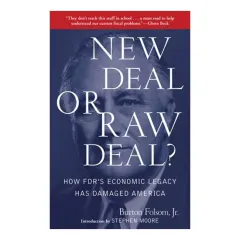 Coperta cărții New Deal Or Raw Deal How Fdrs Economic Legacy Has Damaged America