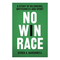 Coperta cărții No Win Race, Derek A. Bardowell