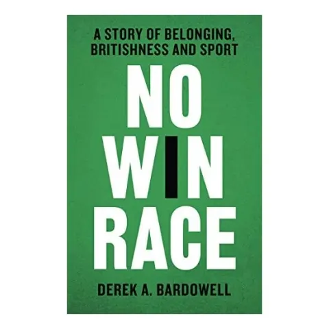 Coperta cărții No Win Race, Derek A. Bardowell
