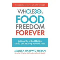 Coperta cărții Whole30's Food Freedom Forever, Melissa Hartwig