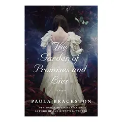 Coperta cărții The Garden of Promises and Lies, Paula Brackston
