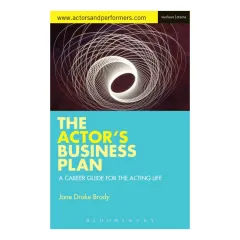 Coperta cărții The Actor's Business Plan A Career Guide for the Acting Life