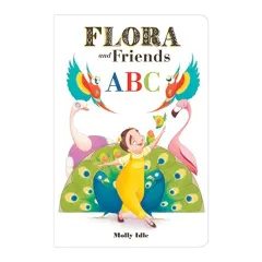 Coperta cărții Flora and Friends ABC, Molly Schaar Idle