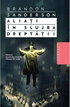 Coperta cărții Aliati in slujba dreptatii (seria Nascuti din ceata, partea a IV-a)