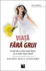 Coperta cărții Viata fara griji. 9 cai de a trai mai bine si a iubi mai mult