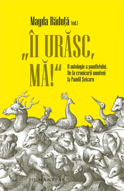 Coperta cărții „Ii urasc, ma!“ O antologie a pamfletului. De la cronicarii munteni la Pamfil Seicaru