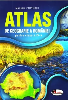 Coperta cărții Atlas de geografie a Romaniei (clasa a IV-a)