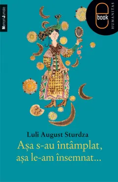 Coperta cărții Așa s-au întâmplat, așa le-am însemnat (pdf)