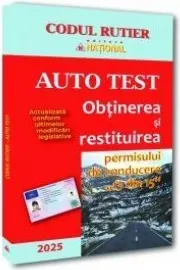 Coperta cărții Auto Test. Obtinerea si restituirea permisului de conducere, 13 din 15 (editie 2025)