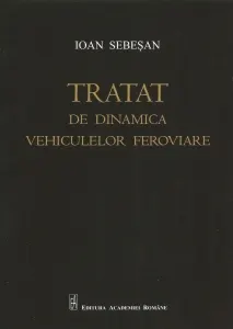 Coperta cărții Tratat de dinamica vehiculelor feroviare
