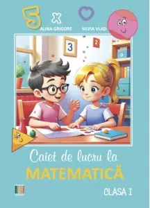 Coperta cărții Caiet de lucru la matematica. Clasa I