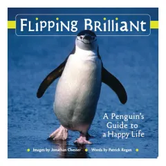 Coperta cărții Flipping brilliant: a penguin's guide to a happy life