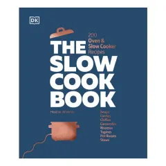 Coperta cărții The Slow Cook Book 200 Oven & Slow Cooker Recipes