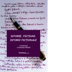 Coperta cărții Istorie, fictiuni, istorii fictionale