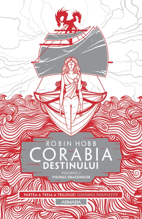 Coperta cărții Corabia destinului. Seria Corabiile insufletite. Partea 3. Vol.2