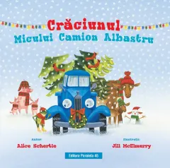 Coperta cărții Crăciunul Micului Camion Albastru